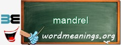 WordMeaning blackboard for mandrel